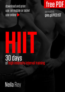 30 Days of High Intensity Interval Training by Neila Rey